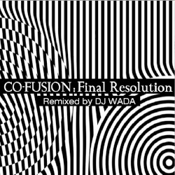 Final Resolution (remixed by DJ Wada)