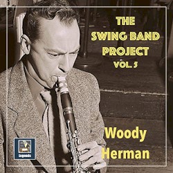 The Swing Band Project, Vol. 5: Woody Herman