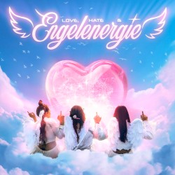 Love, Hate & Engelenergie