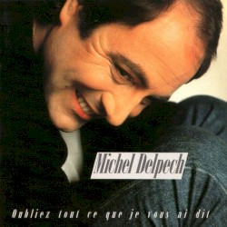 Oubliez tout ce que je vous ai dit