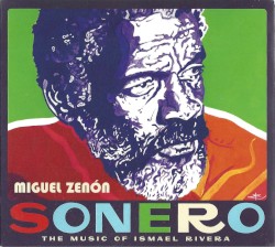 Sonero: The Music of Ismael Rivera