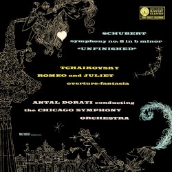 Schubert: Symphony no. 8 / Tchaikovsky: Romeo and Juliet Fantasy Overture