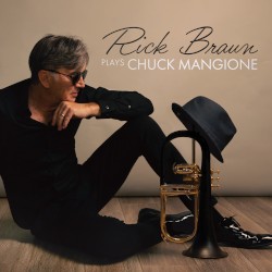 Rick Braun Plays Chuck Mangione