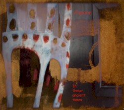 In These Ancient Times