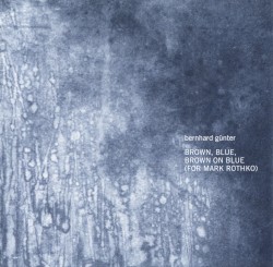 Brown, Blue, Brown on Blue (For Mark Rothko)