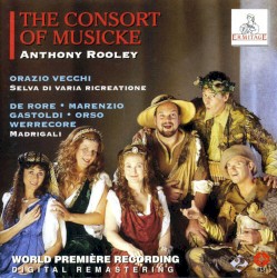 Vecchi / De Rore / Marenzio / Gastoldi / Orso / Werrecore