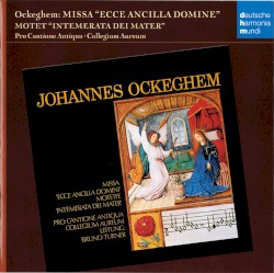 Missa “Ecce ancilla Domini” / Motet “Intemerata Dei mater”