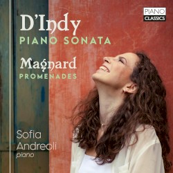 D'Indy: Piano Sonata / Magnard: Promenades