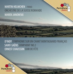 D’Indy: Symphonie sur un chant montagnard français / Saint-Saëns: Symphony no. 2 / Chausson: Soir de fête