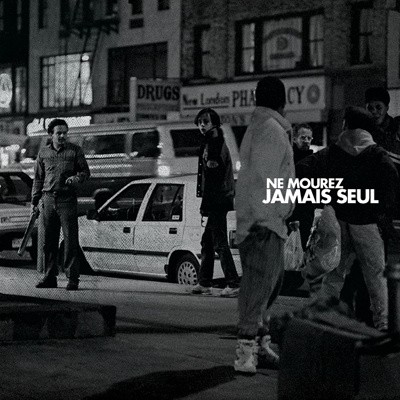 Ne mourez jamais seul