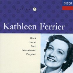 Kathleen Ferrier, Volume 3: Gluck Handel Bach Pergolesi