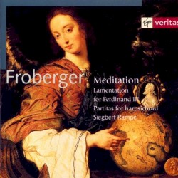 Meditation: Lamentation for Ferdinand III. / Partitas for Harpsichord
