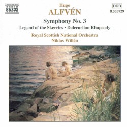 Symphony no. 3 / Legend of the Skerries / Dalecarlian Rhapsody