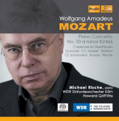 Piano Concerto no. 20 in D minor, KV 466: Cadenzas by Beethoven, Hummel, F.X. Mozart, Brahms, Cl. Schumann, Busoni, Rische