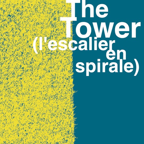 The Tower (L'Escalier en spirale)