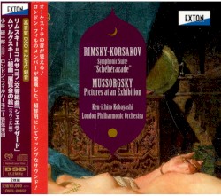 Rimsky-Korsakov: Symphonic Suite ''Scheherazade'', Mussorgsky: Pictures at an Exhibition, Suite