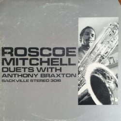 Roscoe Mitchell Duets with Anthony Braxton