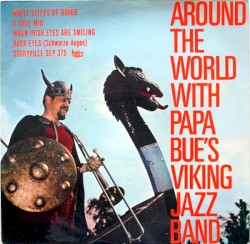 Around the World With Papa Bue's Viking Jazz Band