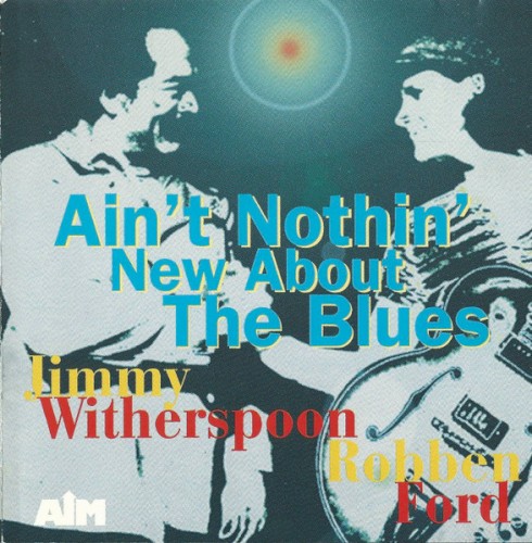 Ain't Nothin' new about the blues