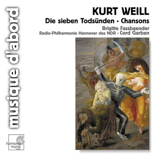 Weill: Die sieben Todsünden / Chansons
