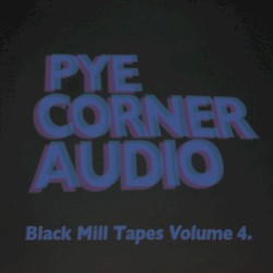 Black Mill Tapes, Volume 4: Dystopian Vectors