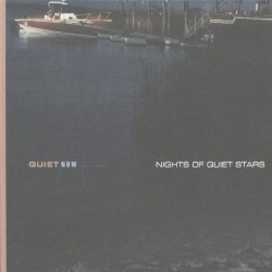Quiet Now: Nights Of Quiet Stars
