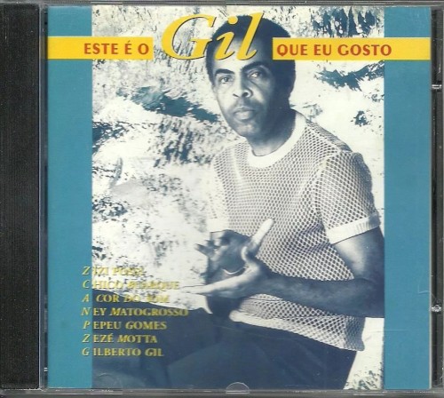 Este É O Gil Que Eu Gosto