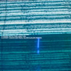 Start Again (Go Real Slow) / Sleep With the Light On