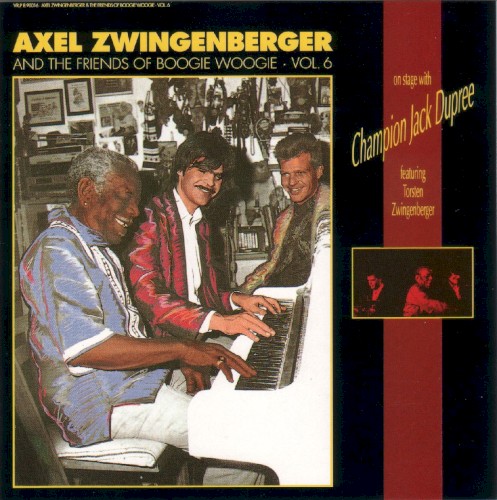Axel Zwingenberger And The Friends Of Boogie Woogie, Volume 6: On Stage With Champion Jack Dupree