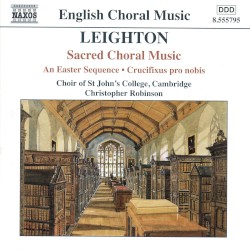 Sacred Choral Music: An Easter Sequence / Crucifixus pro nobis