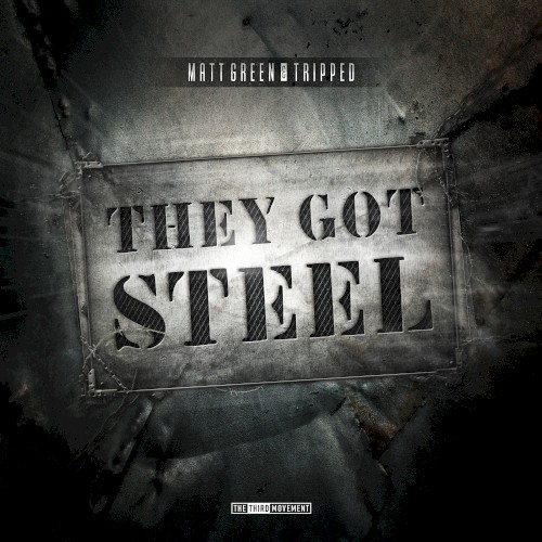 They Got Steel