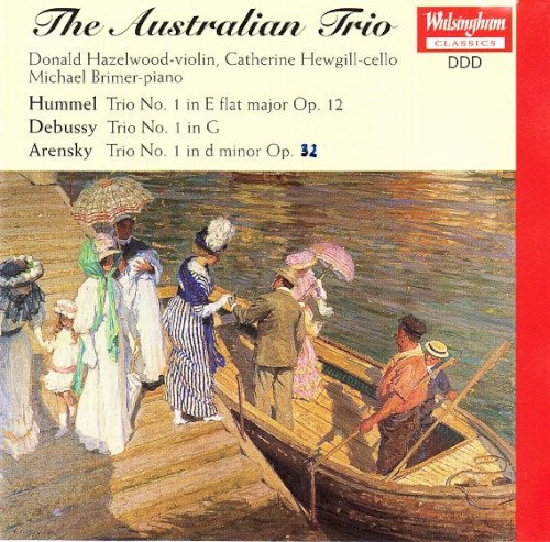 Hummel: Trio no. 1 in E-flat major, op. 12 / Debussy: Trio no. 1 in G / Arensky: Trio no. 1 in D minor, op. 32