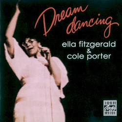 Dream Dancing: Ella Fitzgerald & Cole Porter
