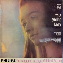 To a Young Lady: The Sensuous Strings of Robert Farnon