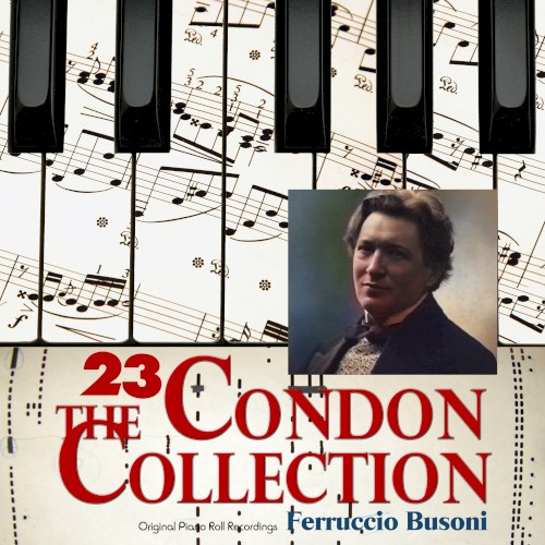 Masters of the Roll: Rare Original Recordings From the Reproducing Piano by the Great masters of Classical Piano 1904 - 1935: A 32 CD Catalogue: Disc 23