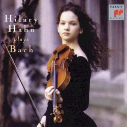 Hilary Hahn plays Bach