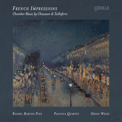 French Impressions: Chamber Music by Chausson & Tailleferre