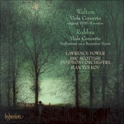 Walton: Viola Concerto / Rubbra: Viola Concerto / Meditations on a Byzantine Hymn