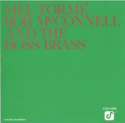 Mel Tormé, Rob McConnell & The Boss Brass