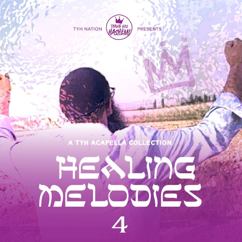 Healing Melodies 4 (a cappella)