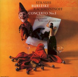 Strauss: Burleske / Rachmaninoff: Piano Concerto No. 1