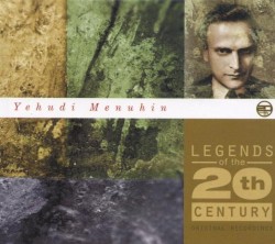 Legends of the 20th Century: Yehudi Menuhin