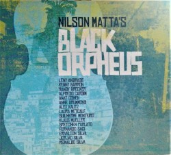 Nilson Matta's Black Orpheus