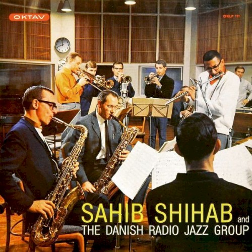 Sahib Shihab and The Danish Radio Jazz Group