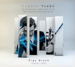 Six Sonates pour violon seul, op. 27