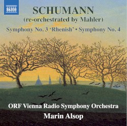 Symphony No. 3 'Rhenish' / Symphony No. 4 (re-orchestrated by Mahler)