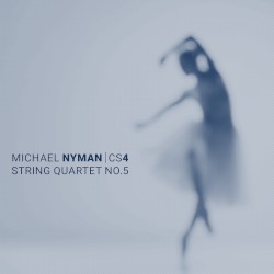 Michael Nyman: String Quartet No.5