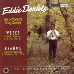 Weber: Clarinet Quintet in B-flat, op. 34 / Brahms: Clarinet Quintet in B.minor, op. 115