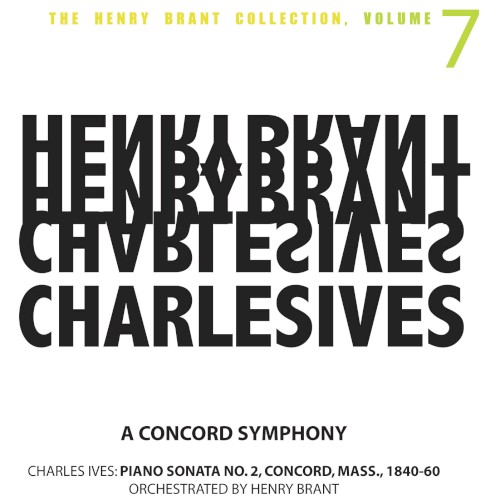 The Henry Brant Collection, Volume 7: A Concord Symphony