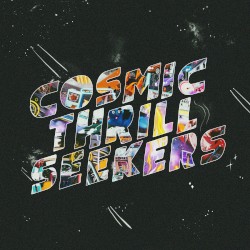 Cosmic Thrill Seekers